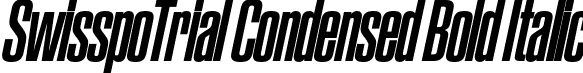 SwisspoTrial Condensed Bold Italic font - SwisspoTrial-CondBoldIta.otf