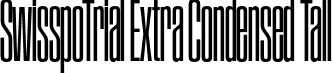 SwisspoTrial Extra Condensed Tall font - SwisspoTrial-ExtraCondTall.otf