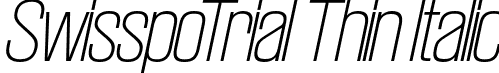 SwisspoTrial Thin Italic font - SwisspoTrial-ThinItalic.otf