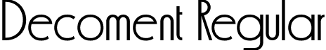 Decoment Regular font - decomentregular-2vldd.ttf