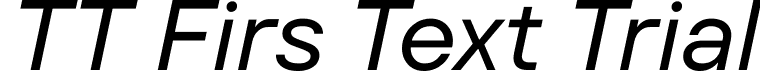 TT Firs Text Trial font - TT Firs Text Trial Normal Italic.ttf