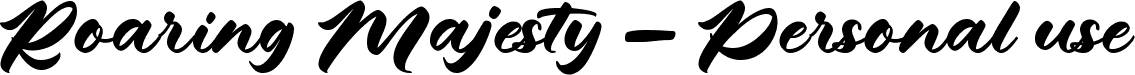 Roaring Majesty - Personal use font - RoaringMajesty.ttf
