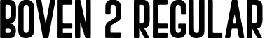 BOVEN 2 Regular font - BASIC02.otf
