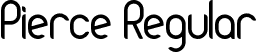 Pierce Regular font - Pierce.otf