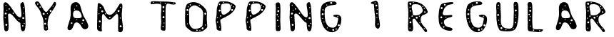 Nyam Topping 1 Regular font - Nyam Topping 1.otf