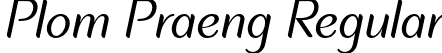 Plom Praeng Regular font - PlomPraeng.ttf