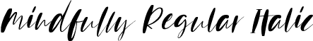 Mindfully Regular Italic font - Mindfully Regular  Italic.ttf