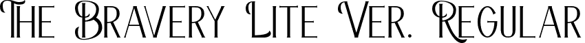 The Bravery Lite Ver. Regular font - The Bravery Lite Ver.otf