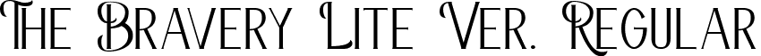 The Bravery Lite Ver. Regular font - The Bravery Lite Ver.ttf