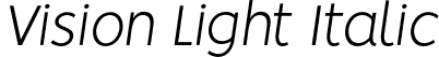 Vision Light Italic font - Vision-LightItalic.otf
