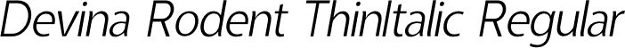Devina Rodent ThinItalic Regular font - DevinaRodentThinItalic.otf