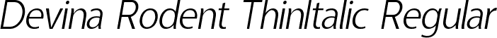Devina Rodent ThinItalic Regular font - DevinaRodentThinItalic.ttf