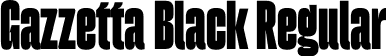 Gazzetta Black Regular font - TipoType - Gazzetta Black.otf
