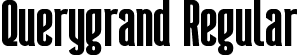 Querygrand Regular font - Querygrand-BWyAG.ttf