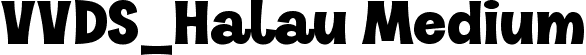 VVDS_Halau Medium font - Halau Medium.ttf