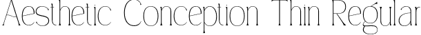 Aesthetic Conception Thin Regular font - Simply Conception Thin.otf