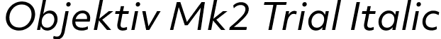 Objektiv Mk2 Trial Italic font - ObjektivMk2_Trial_It.ttf
