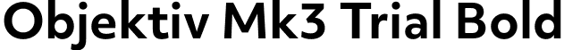 Objektiv Mk3 Trial Bold font - ObjektivMk3_Trial_Bd.ttf