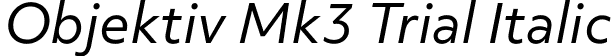 Objektiv Mk3 Trial Italic font - ObjektivMk3_Trial_It.ttf