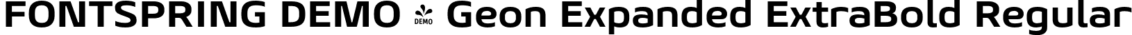 FONTSPRING DEMO - Geon Expanded ExtraBold Regular font - Fontspring-DEMO-geonexpanded-extrabold.otf