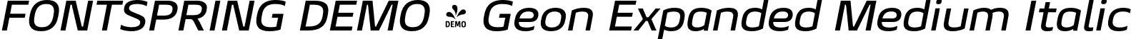 FONTSPRING DEMO - Geon Expanded Medium Italic font - Fontspring-DEMO-geonexpanded-mediumit.otf