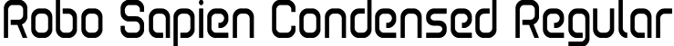 Robo Sapien Condensed Regular font - robosapiencond.otf