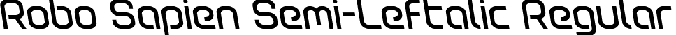 Robo Sapien Semi-Leftalic Regular font - robosapiensemileft.ttf