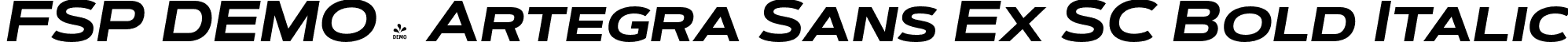 FSP DEMO - Artegra Sans Ex SC Bold Italic font - Fontspring-DEMO-artegra_sans-extended-sc-700-bold-italic.otf