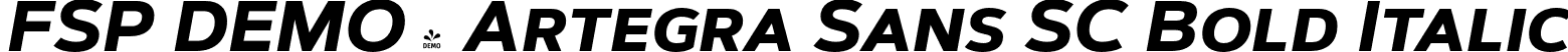 FSP DEMO - Artegra Sans SC Bold Italic font - Fontspring-DEMO-artegra_sans-sc-700-bold-italic.otf
