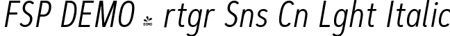 FSP DEMO - rtgr Sns Cn Lght Italic font - Fontspring-DEMO-artegra_sans-condensed-300-light-italic.otf