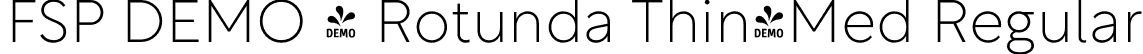 FSP DEMO - Rotunda Thin-Med Regular font - Fontspring-DEMO-2a-rotunda-thin.otf