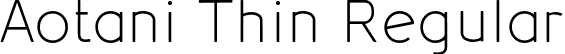 Aotani Thin Regular font - AotaniThin-yw50Y.otf