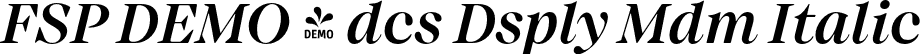 FSP DEMO - dcs Dsply Mdm Italic font - Fontspring-DEMO-audacious-displaymediumitalic.otf