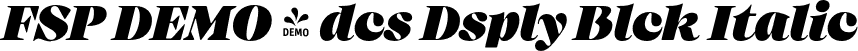 FSP DEMO - dcs Dsply Blck Italic font - Fontspring-DEMO-audacious-displayblackitalic.otf