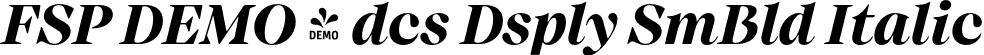 FSP DEMO - dcs Dsply SmBld Italic font - Fontspring-DEMO-audacious-displaysemibolditalic.otf