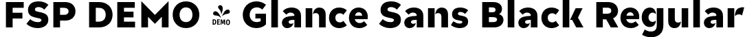 FSP DEMO - Glance Sans Black Regular font - Fontspring-DEMO-glancesans-black.otf