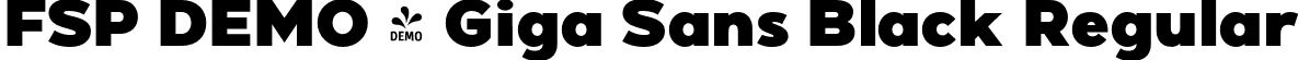 FSP DEMO - Giga Sans Black Regular font - Fontspring-DEMO-gigasans-black.otf