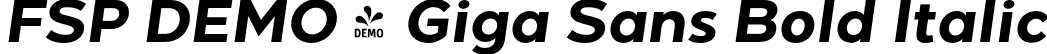 FSP DEMO - Giga Sans Bold Italic font - Fontspring-DEMO-gigasans-bolditalic.otf