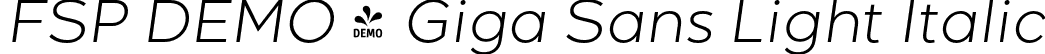 FSP DEMO - Giga Sans Light Italic font - Fontspring-DEMO-gigasans-lightitalic.otf