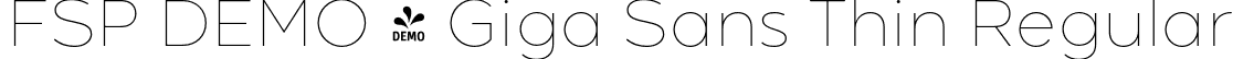 FSP DEMO - Giga Sans Thin Regular font - Fontspring-DEMO-gigasans-thin.otf