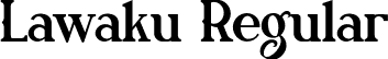 Lawaku Regular font - Lawaku.otf