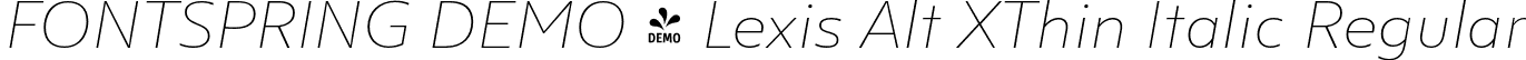 FONTSPRING DEMO - Lexis Alt XThin Italic Regular font - Fontspring-DEMO-lexisalt-xthinitalic.otf