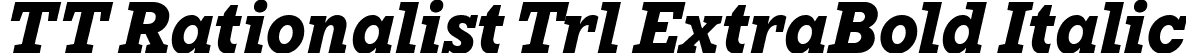 TT Rationalist Trl ExtraBold Italic font - TT-Rationalist-Trial-ExtraBold-Italic.ttf