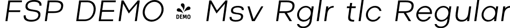 FSP DEMO - Msv Rglr tlc Regular font - Fontspring-DEMO-masiva_regular_italic.otf