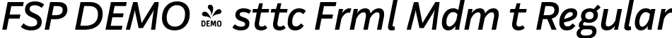 FSP DEMO - sttc Frml Mdm t Regular font - Fontspring-DEMO-aesteticoformal-mediumit.otf