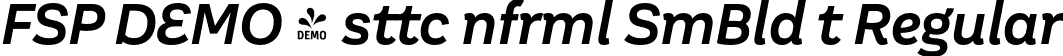 FSP DEMO - sttc nfrml SmBld t Regular font - Fontspring-DEMO-aesteticoinformal-semiboldit.otf