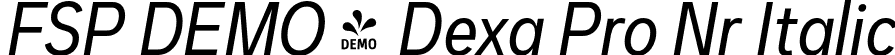 FSP DEMO - Dexa Pro Nr Italic font - Fontspring-DEMO-dexapro-narrow-400-regular-italic.otf