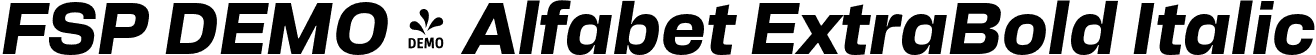 FSP DEMO - Alfabet ExtraBold Italic font - Fontspring-DEMO-alfabet-extrabolditalic.otf
