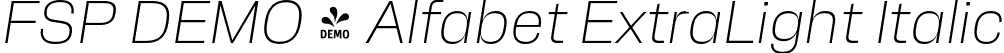 FSP DEMO - Alfabet ExtraLight Italic font - Fontspring-DEMO-alfabet-extralightitalic.otf