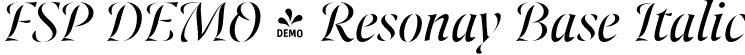 FSP DEMO - Resonay Base Italic font - Fontspring-DEMO-resonaybase-regularitalic.otf